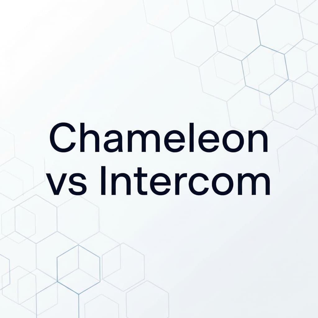 Chameleon vs Intercom Product Tours: Standalone vs Add-On