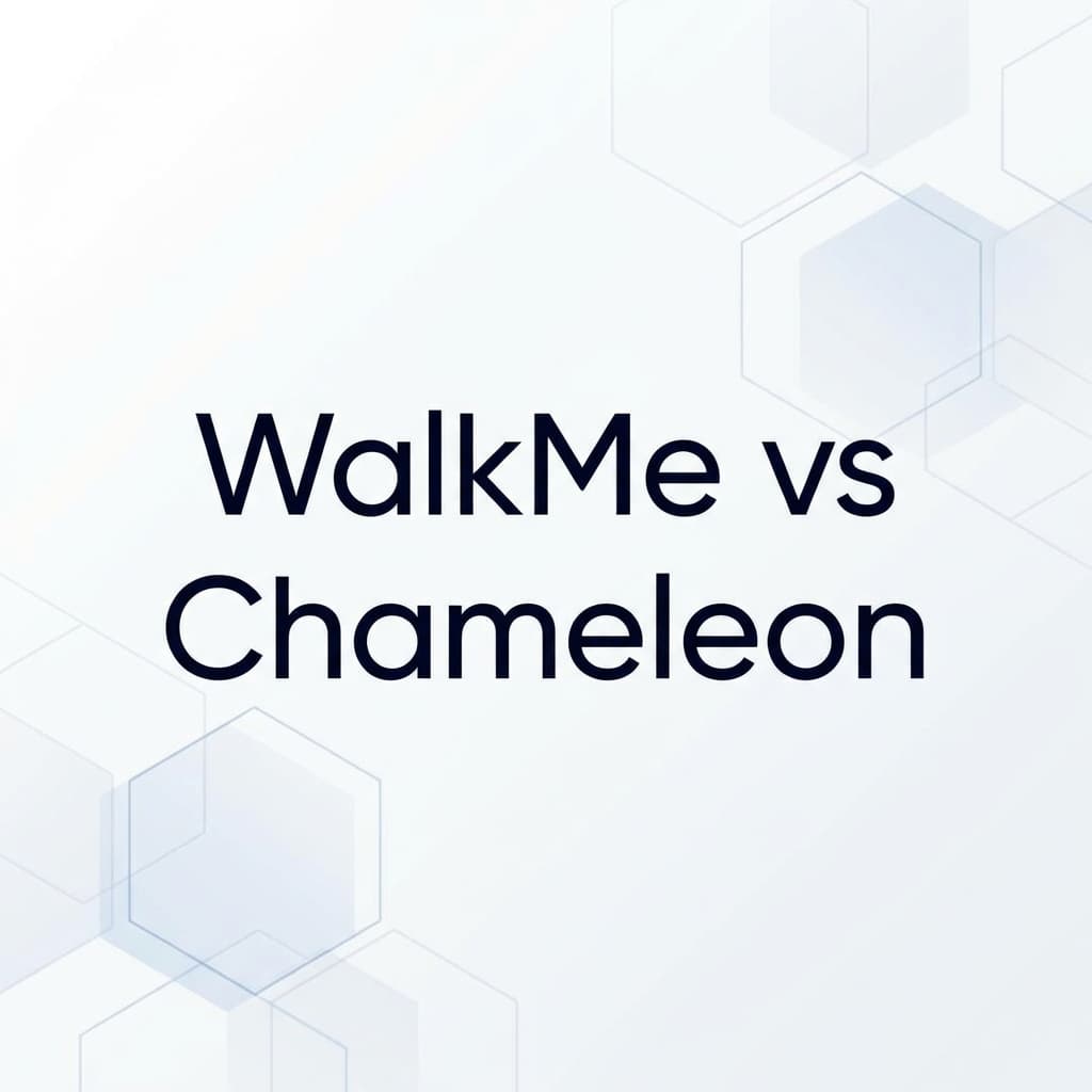 WalkMe vs Chameleon: Why This Comparison Makes No Sense